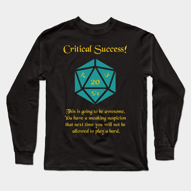 Critical Success: Bard-y Goodness Long Sleeve T-Shirt by DiamondsandPhoenixFire